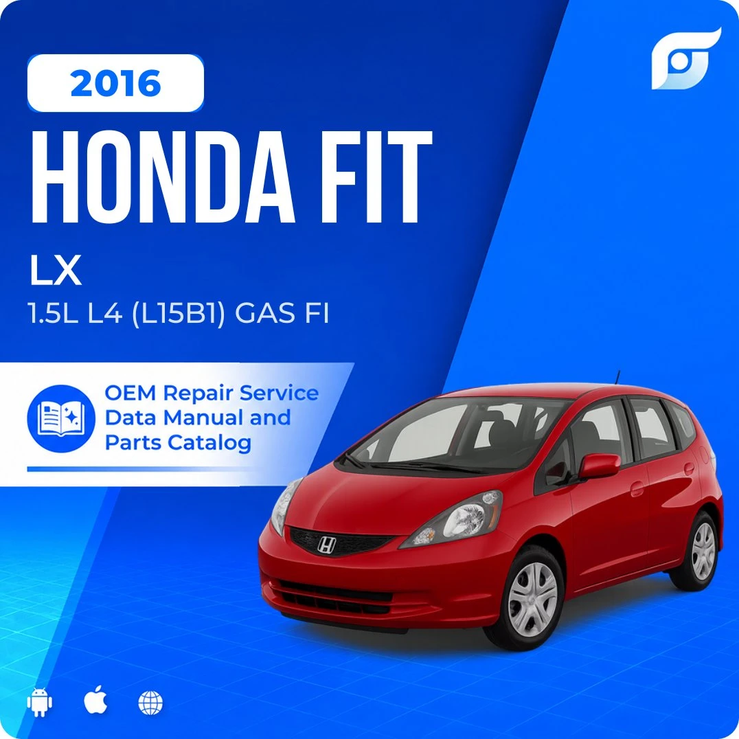 2016 Honda Fit LX - OEM Repair Service Manual