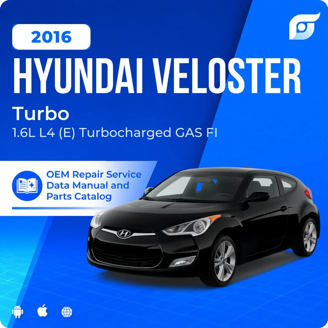 2016 Hyundai Veloster Turbo - OEM Repair Service Manual