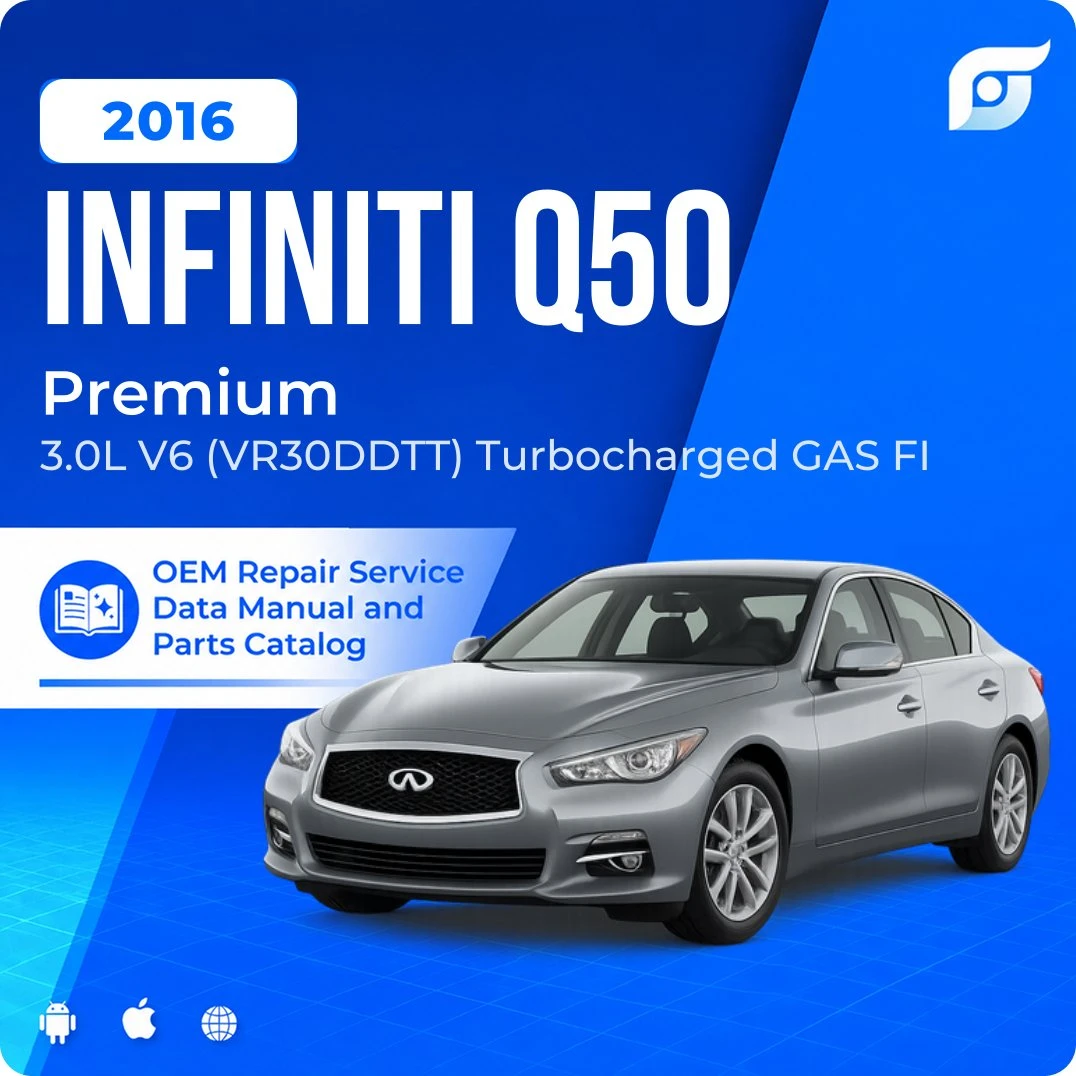 2016 INFINITI Q50 Premium - OEM Repair Service Manual
