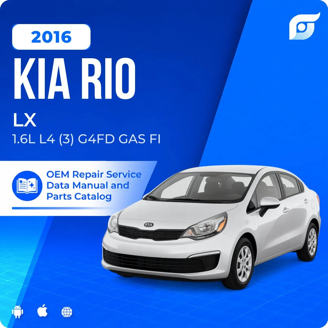 2016 Kia Rio LX - OEM Repair Service Manual