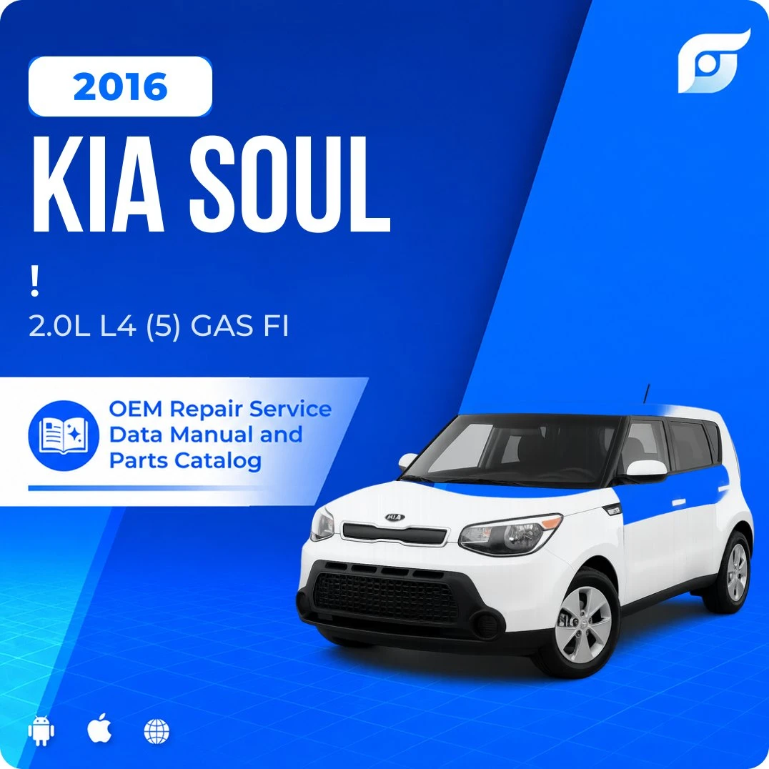 2016 Kia Soul ! - OEM Repair Service Manual