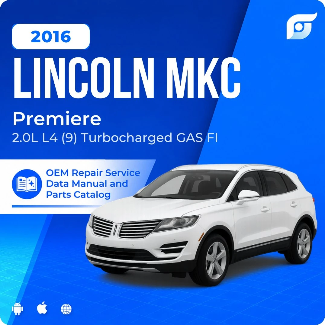 2016 Lincoln MKC Premiere - OEM Repair Service Manual
