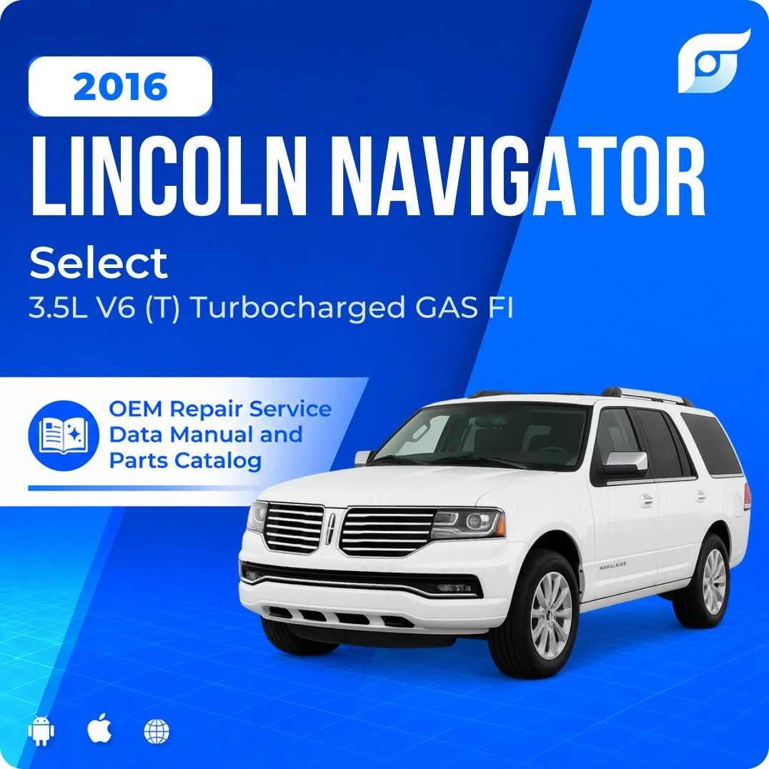 2016 Lincoln Navigator Select - OEM Repair Service Manual