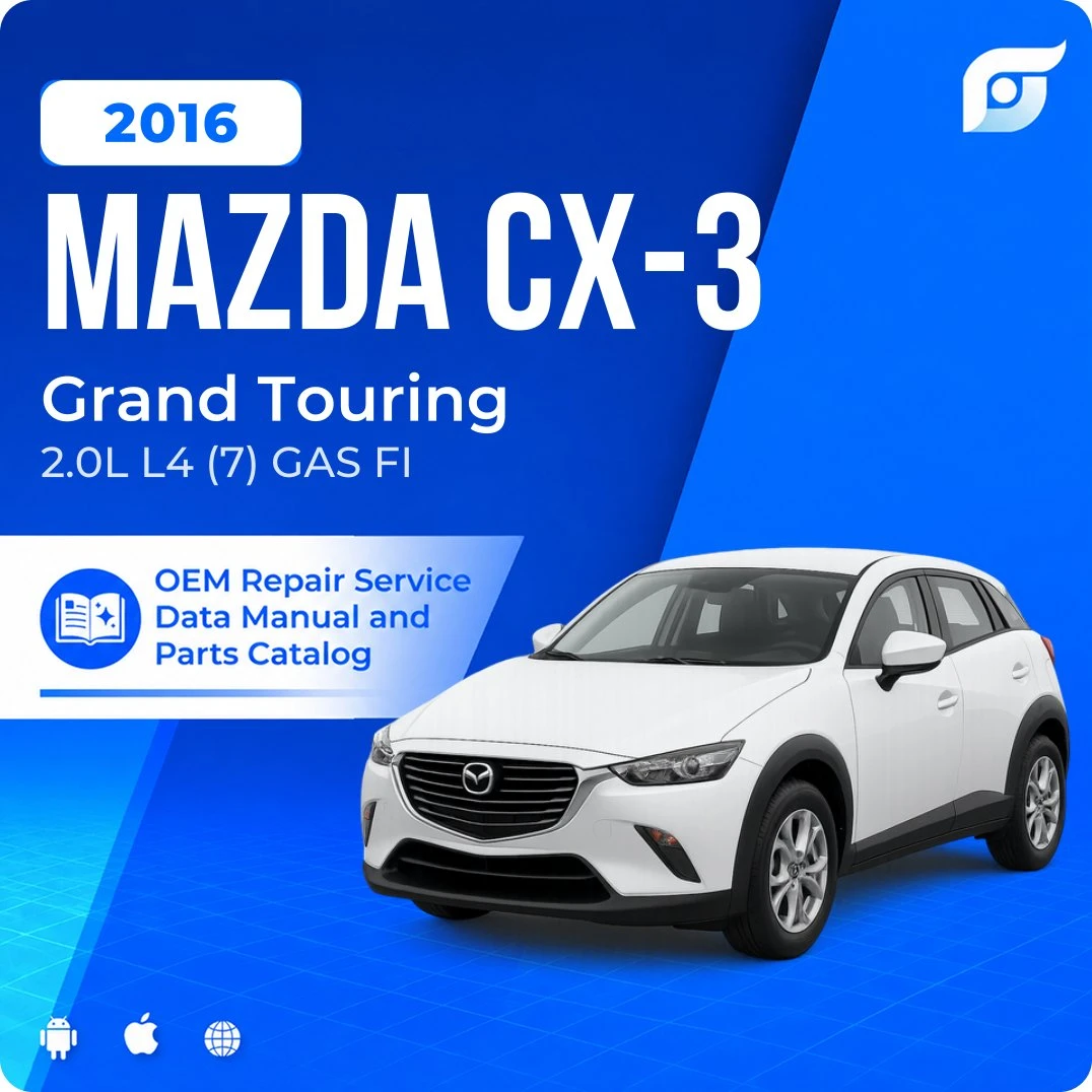 2016 Mazda CX-3 Grand Touring - OEM Repair Service Manual