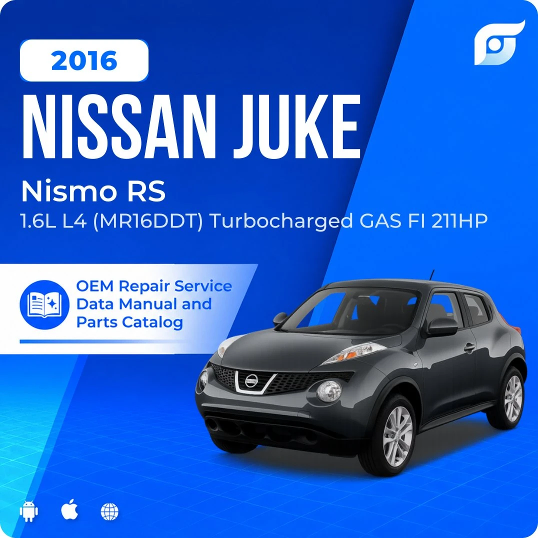 2016 Nissan Juke Nismo RS - OEM Repair Service Manual