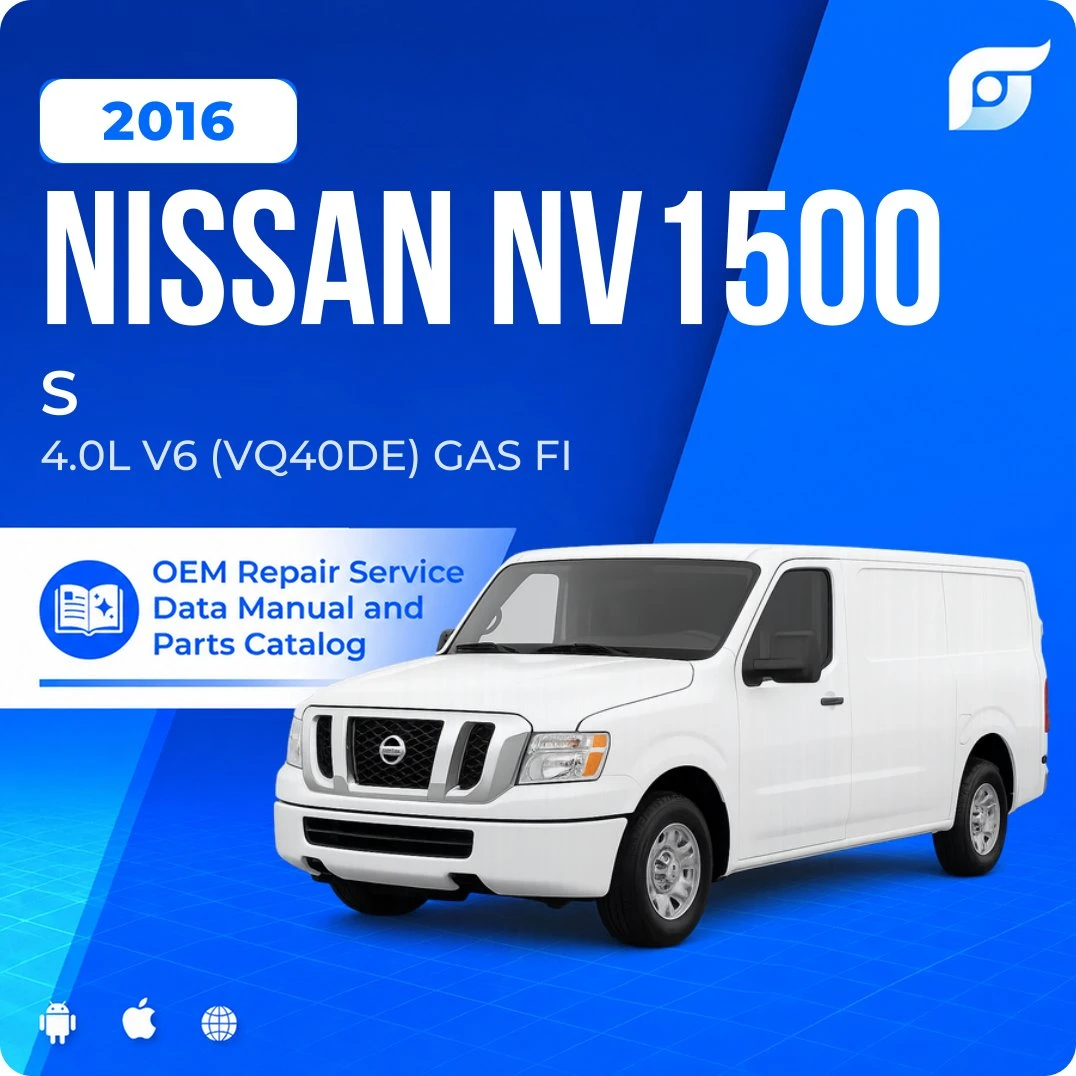 2016 Nissan NV1500 S - OEM Repair Service Manual