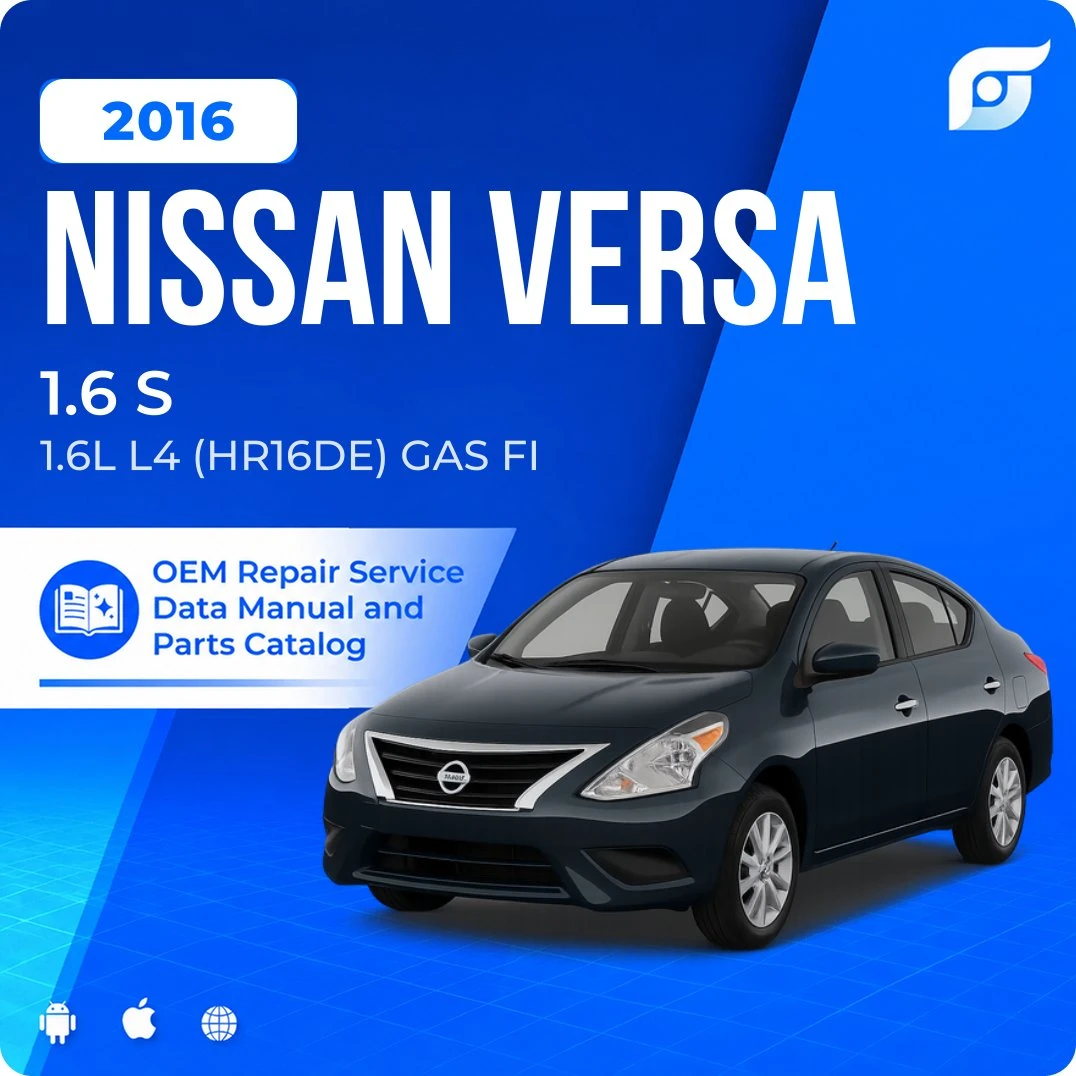 2016 Nissan Versa 1.6 S - OEM Repair Service Manual