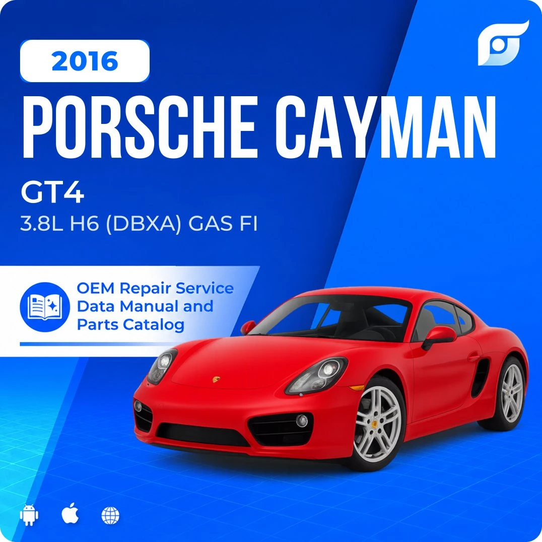 2016 Porsche Cayman GT4 - OEM Repair Service Manual