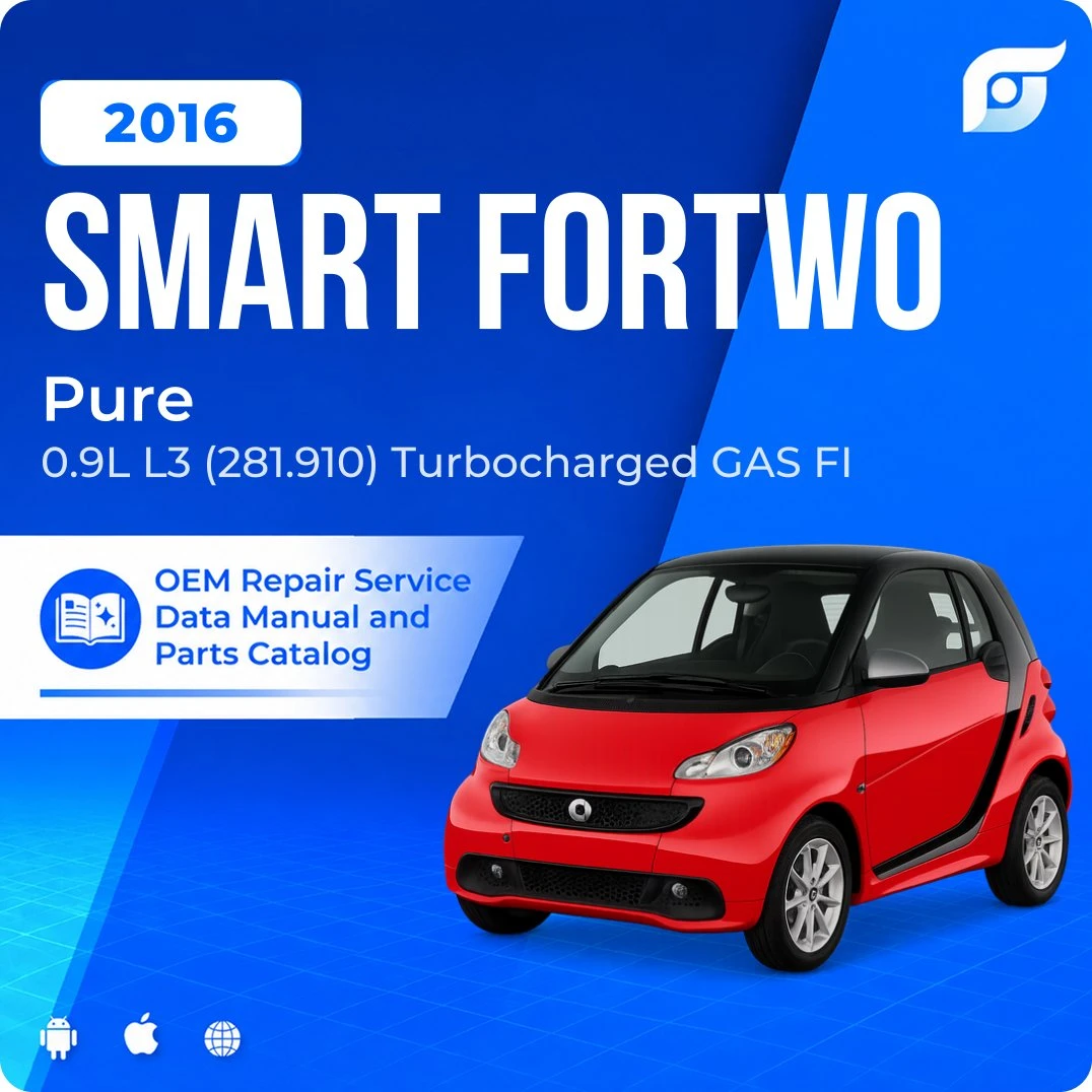 2016 Smart Fortwo Pure - OEM Repair Service Manual