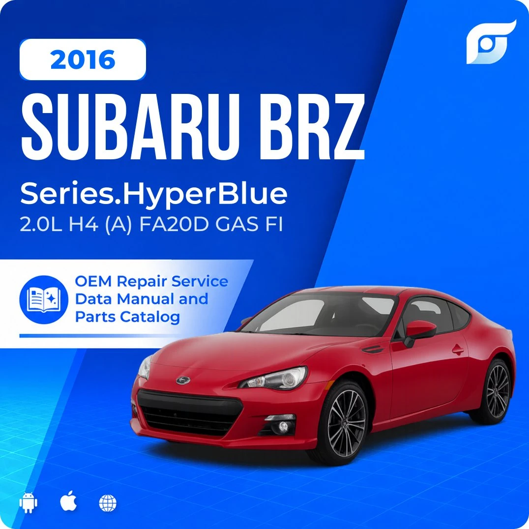 2016 Subaru BRZ Series.HyperBlue - OEM Repair Service Manual
