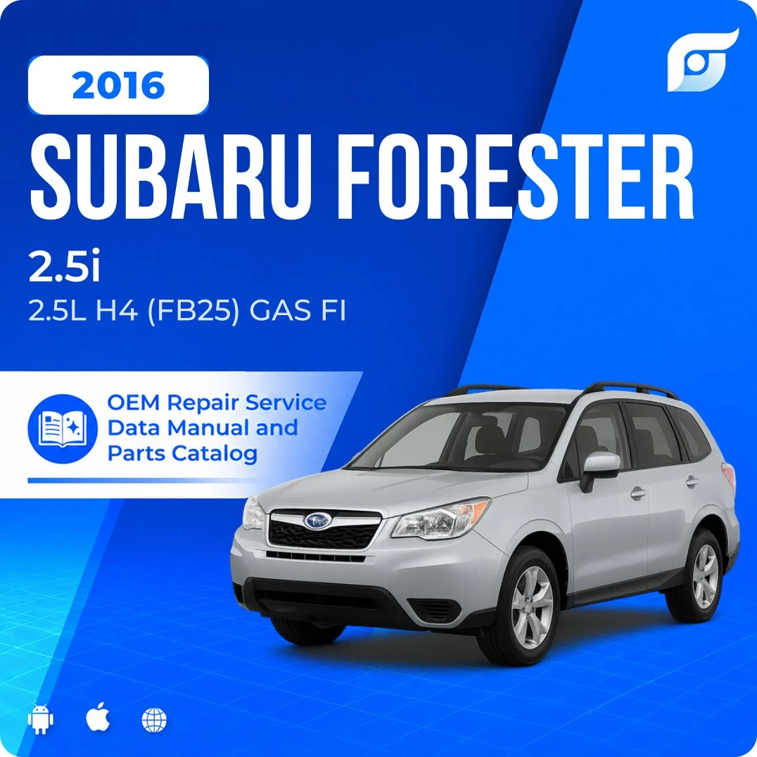 2016 Subaru Forester 2.5i - OEM Repair Service Manual