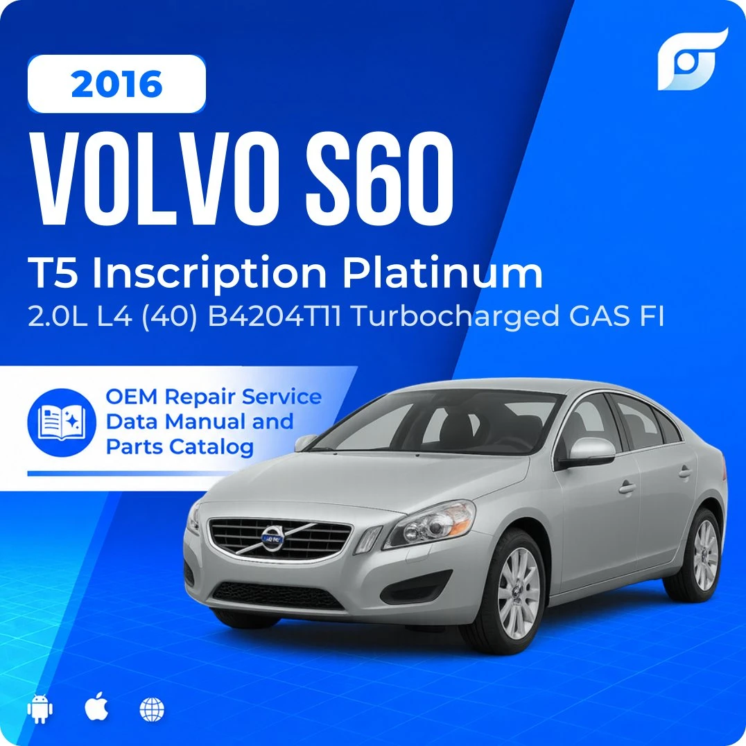 2016 Volvo S60 T5 Inscription Platinum - OEM Repair Service Manual