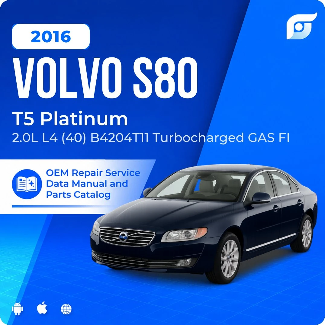 2016 Volvo S80 T5 Platinum - OEM Repair Service Manual