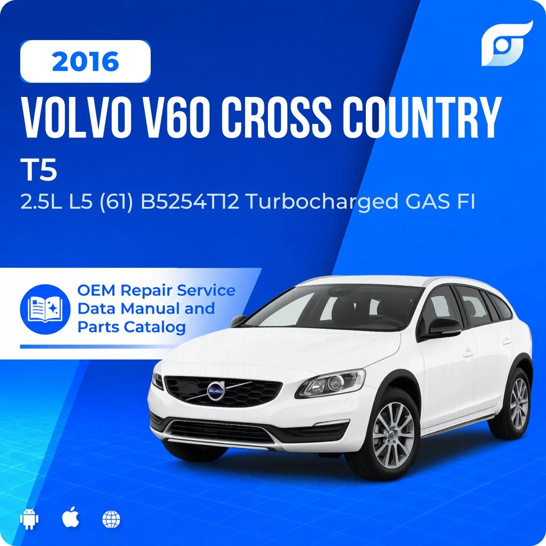 2016 Volvo V60 Cross Country T5 - OEM Repair Service Manual