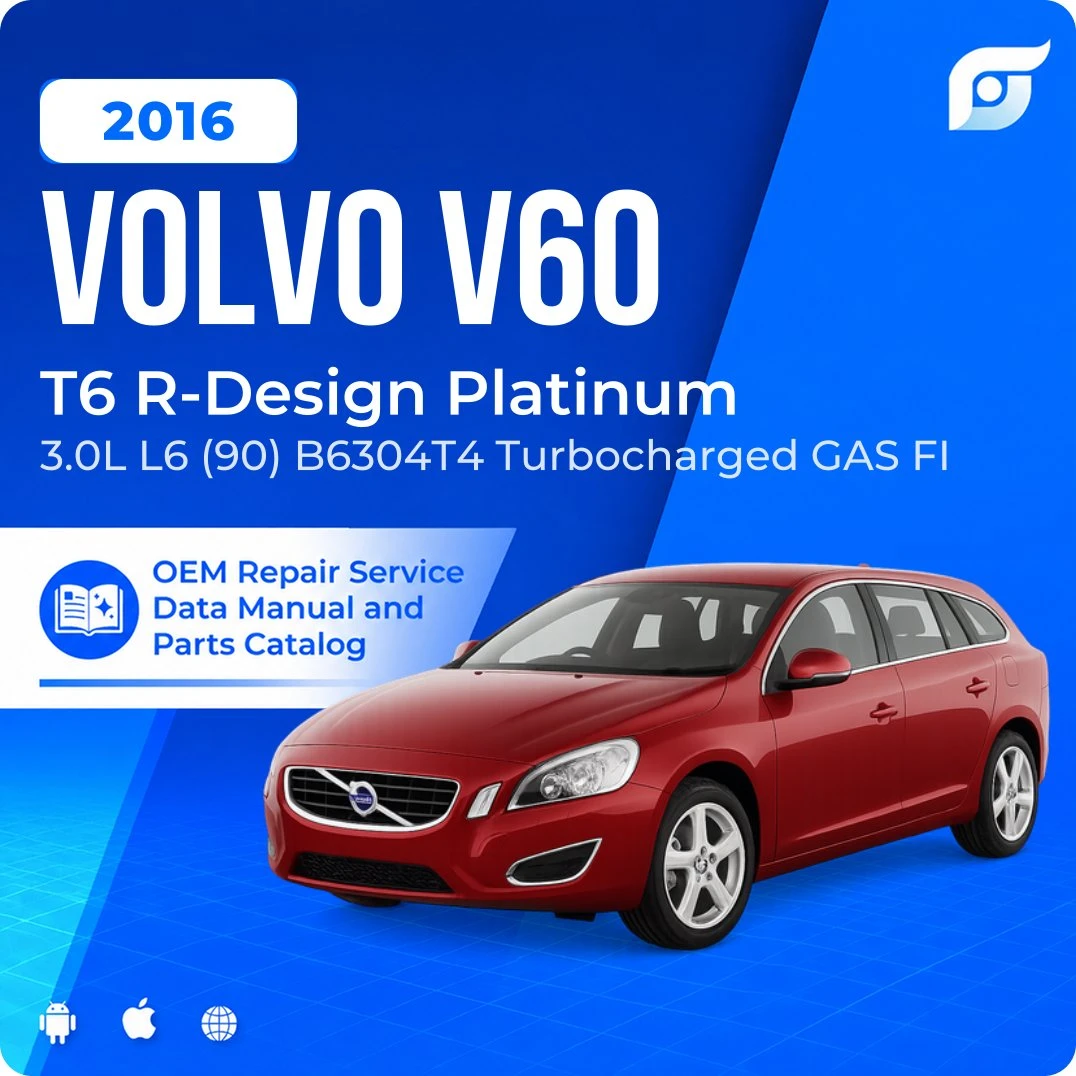 2016 Volvo V60 T6 R-Design Platinum - OEM Repair Service Manual