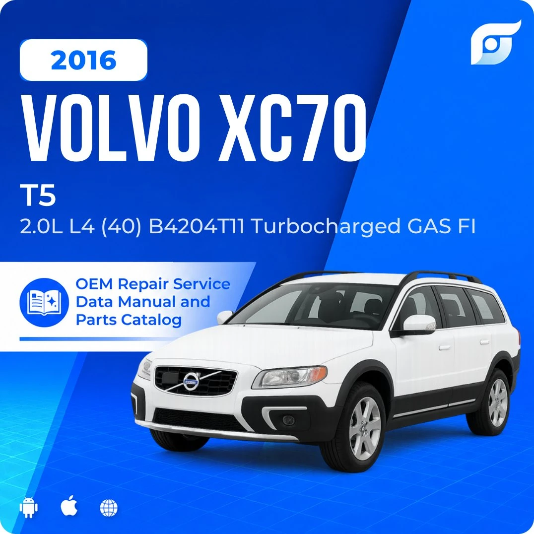 2016 Volvo XC70 T5 - OEM Repair Service Manual