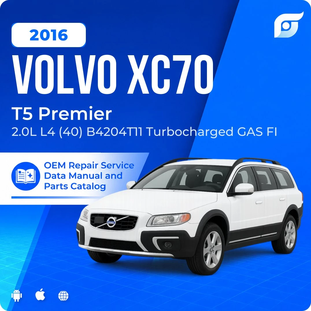 2016 Volvo XC70 T5 Premier - OEM Repair Service Manual