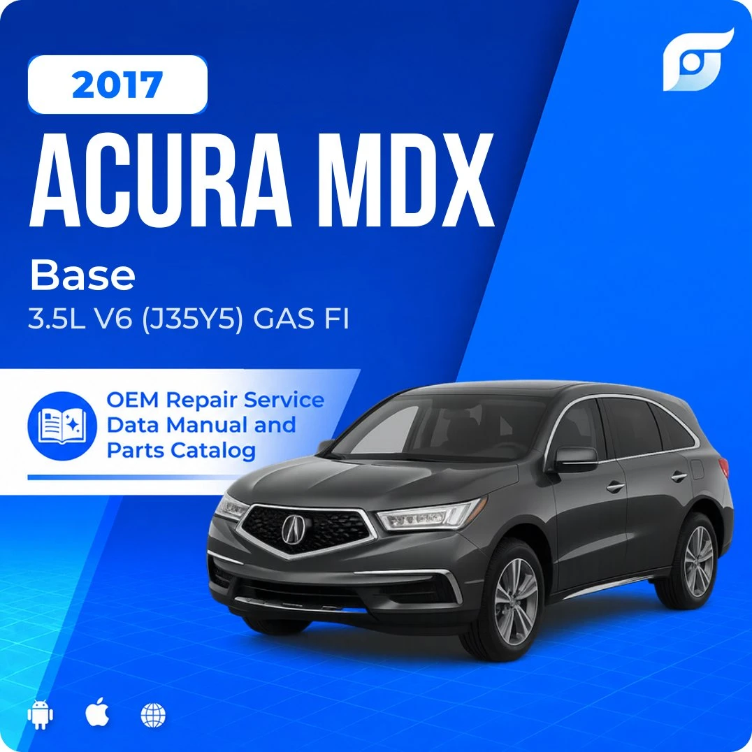 2017 Acura MDX Base - OEM Repair Service Manual