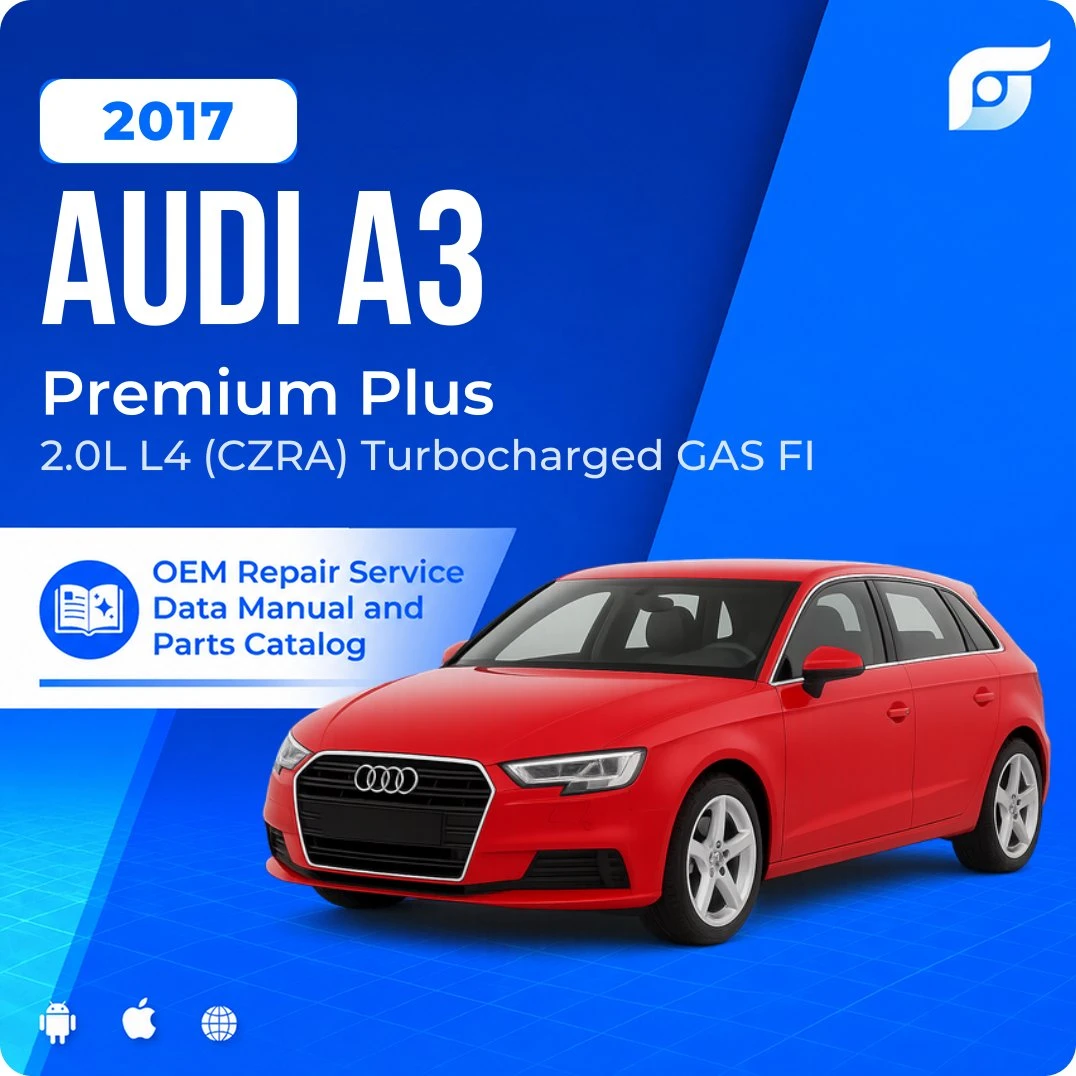 2017 Audi A3 Premium Plus - OEM Repair Service Manual