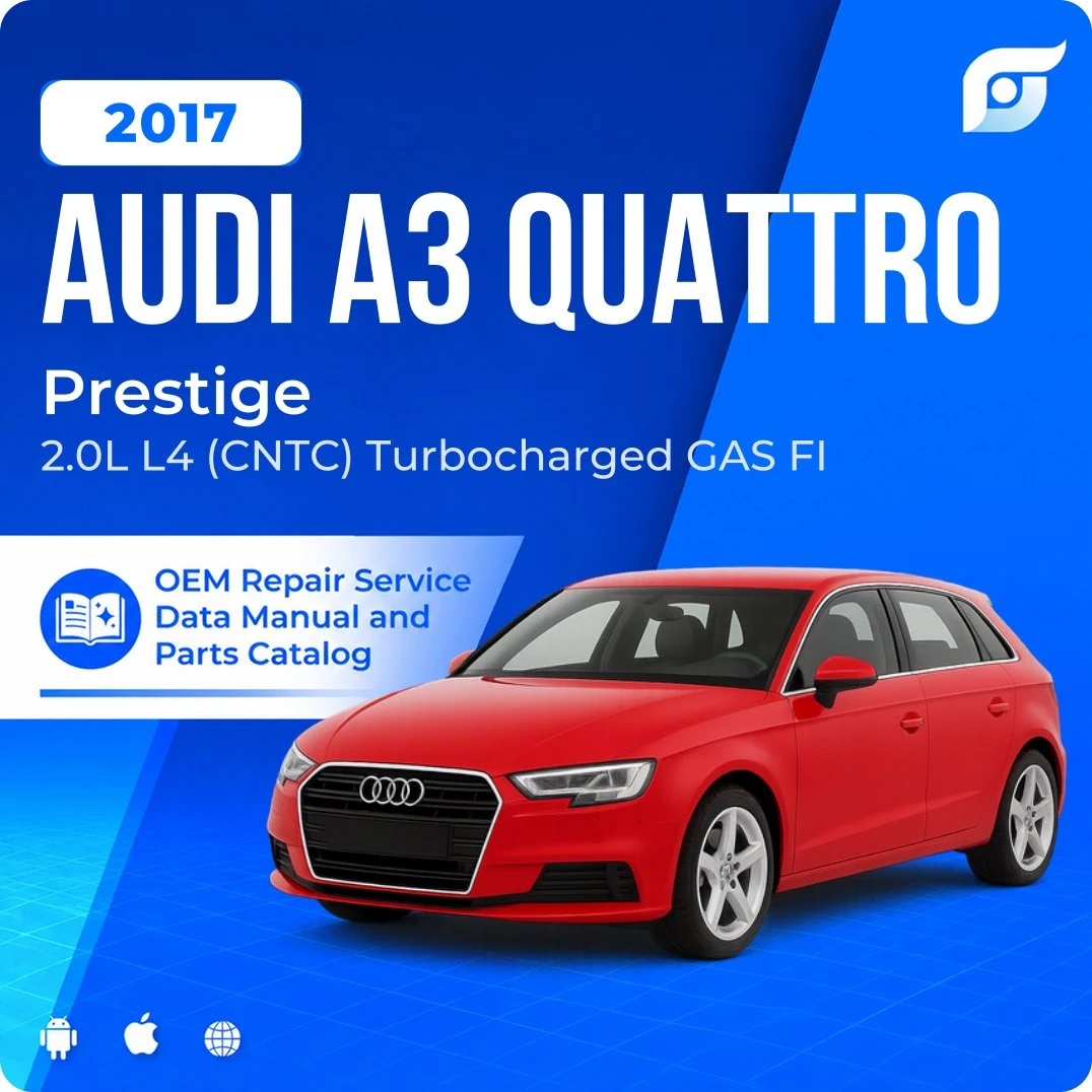 2017 Audi A3 Quattro Prestige - OEM Repair Service Manual