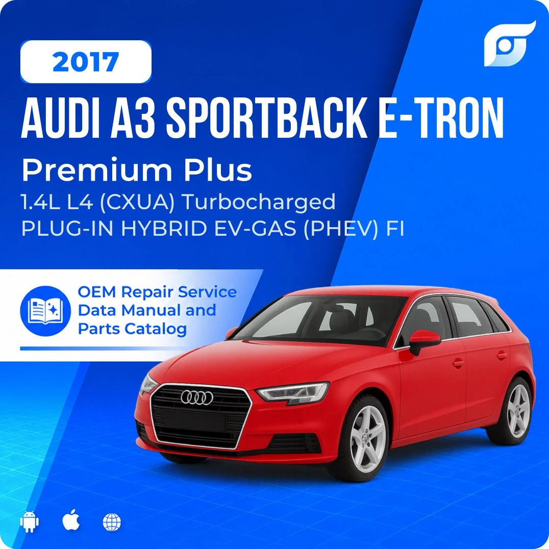 2017 Audi A3 Sportback e-tron Premium Plus - OEM Repair Service Manual