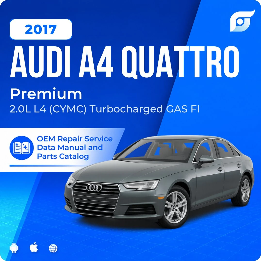 2017 Audi A4 Quattro Premium - OEM Repair Service Manual