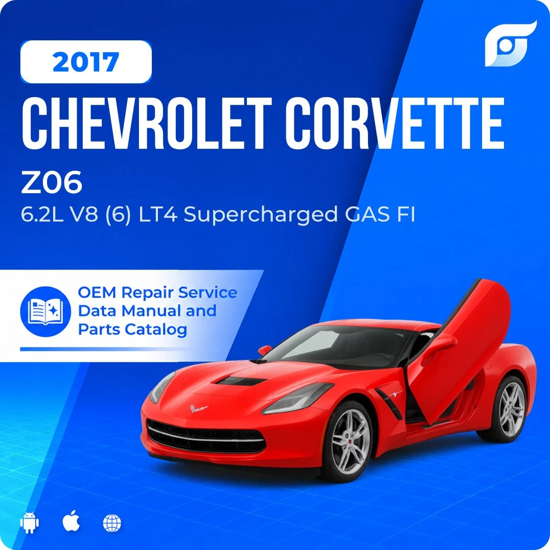 2017 Chevrolet Corvette Z06 - OEM Repair Service Manual