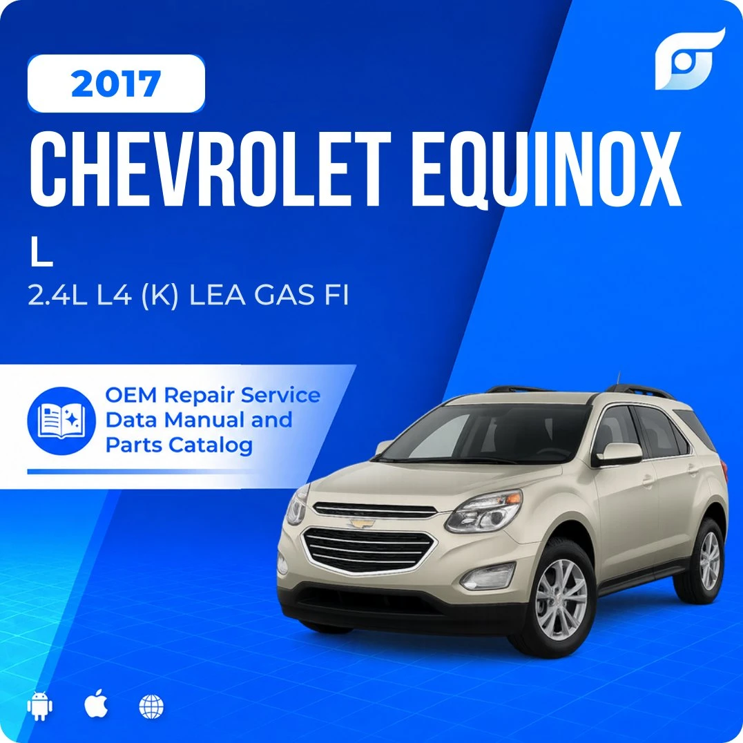 2017 Chevrolet Equinox L - OEM Repair Service Manual