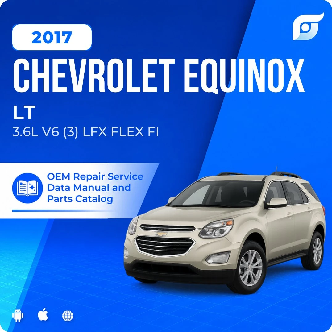 2017 Chevrolet Equinox LT - OEM Repair Service Manual