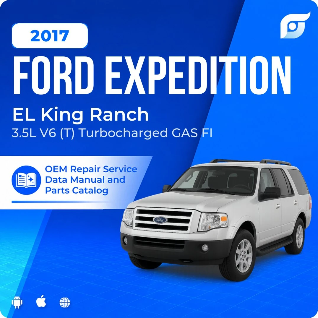 2017 Ford Expedition EL King Ranch - OEM Repair Service Manual