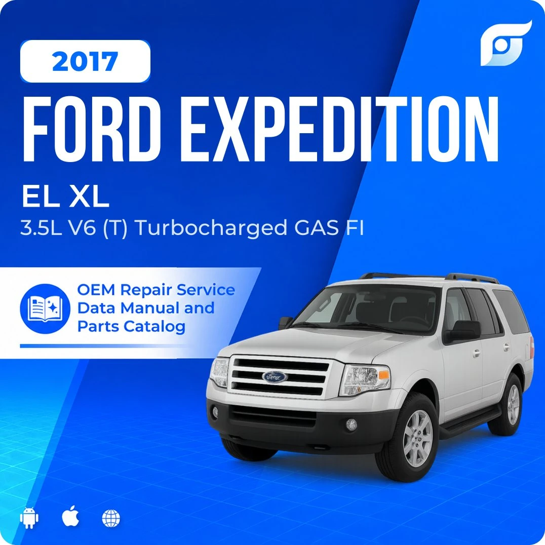 2017 Ford Expedition EL XL - OEM Repair Service Manual
