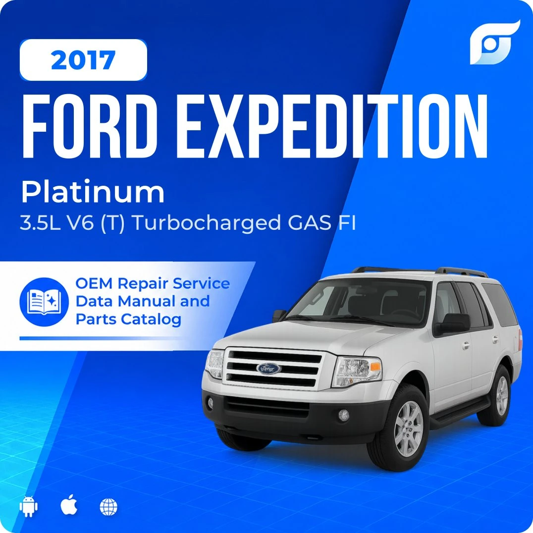 2017 Ford Expedition Platinum - OEM Repair Service Manual