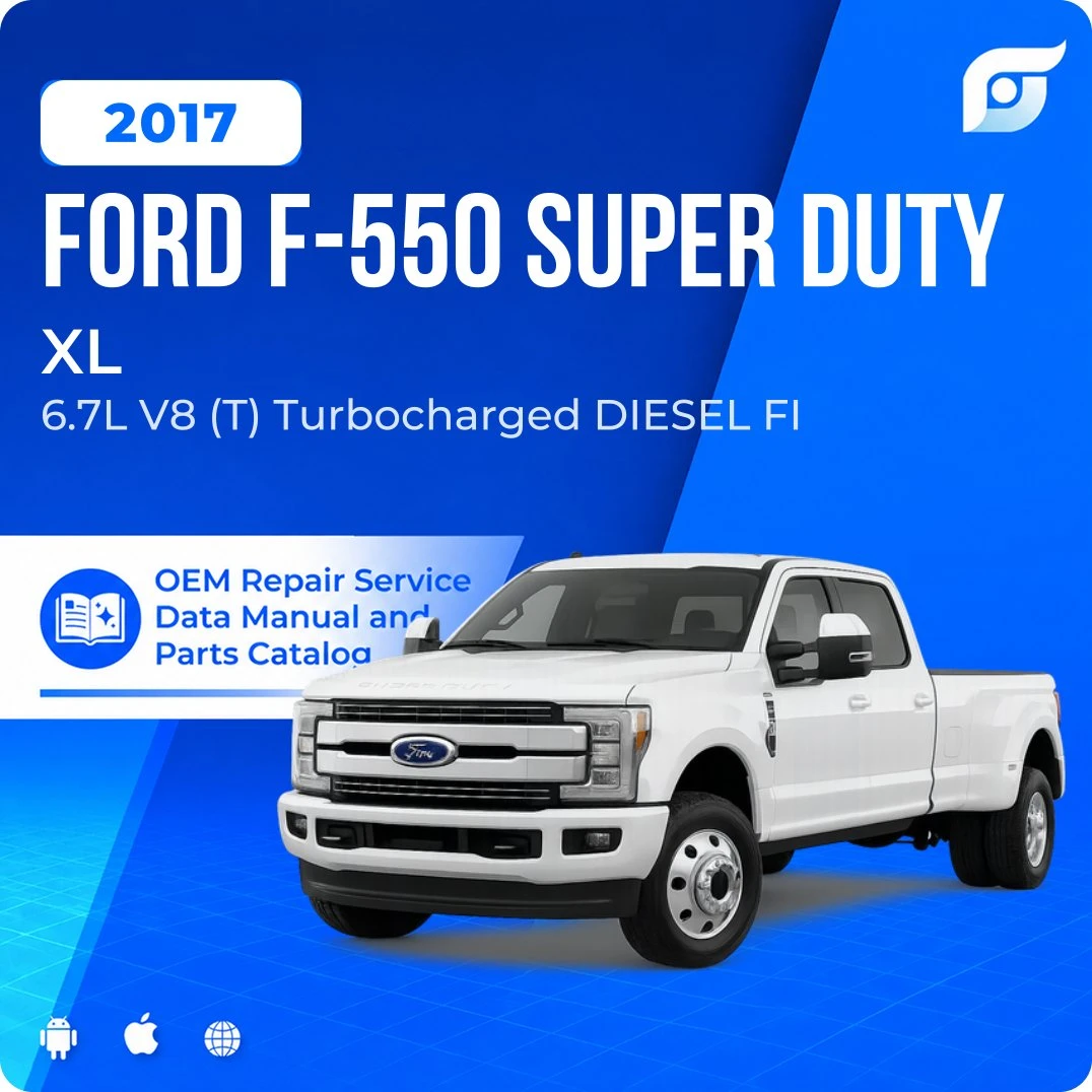 2017 Ford F-550 Super Duty XL - OEM Repair Service Manual