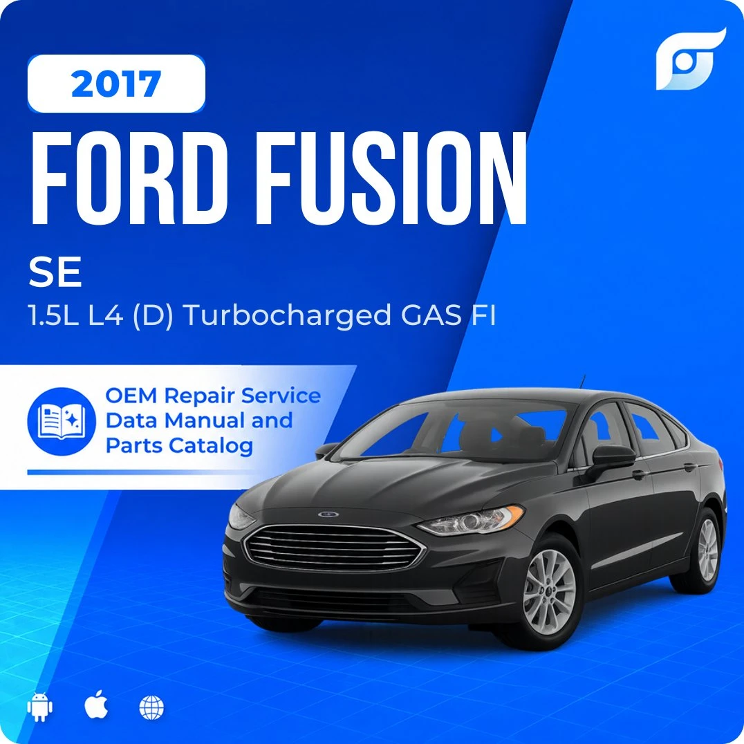 2017 Ford Fusion SE - OEM Repair Service Manual
