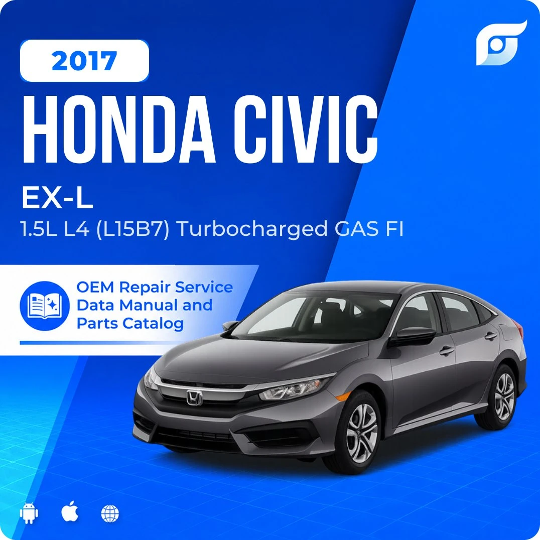 2017 Honda Civic EX-L - OEM Repair Service Manual