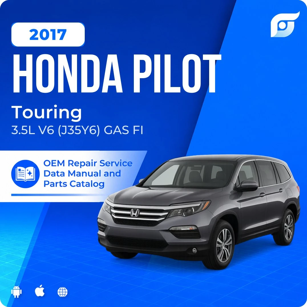 2017 Honda Pilot Touring - OEM Repair Service Manual