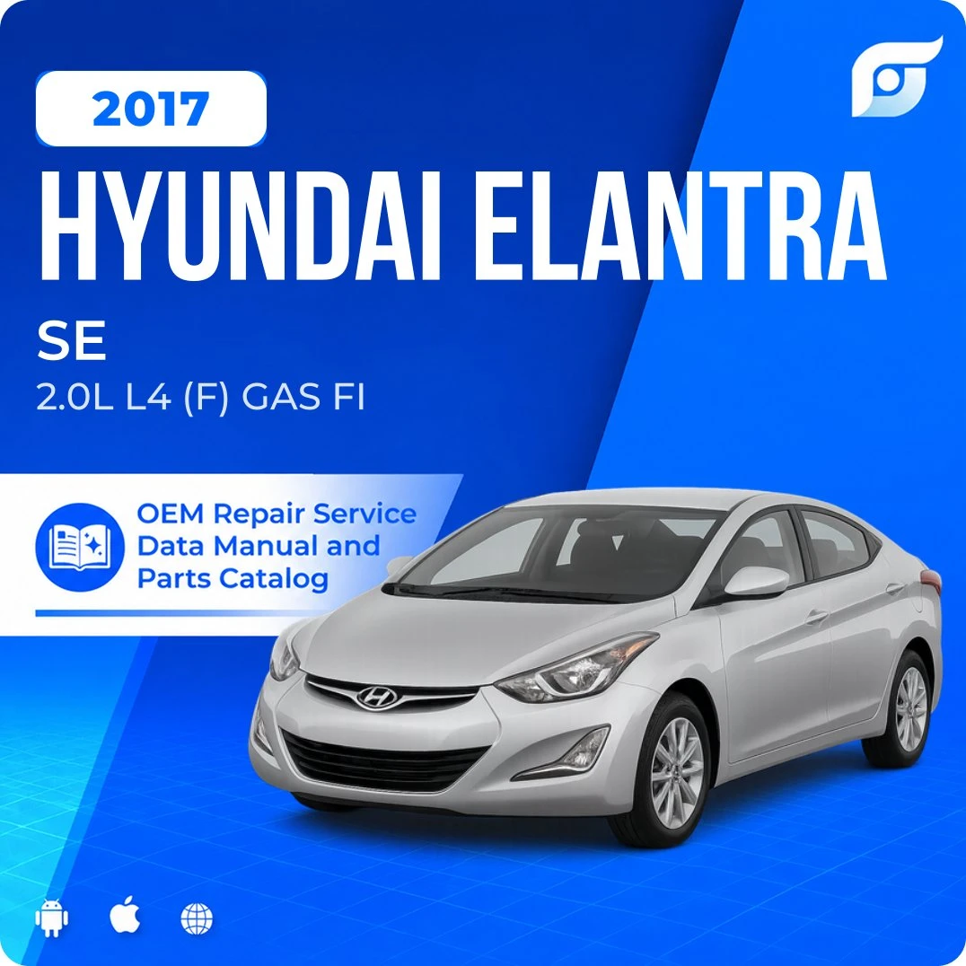 2017 Hyundai Elantra SE - OEM Repair Service Manual