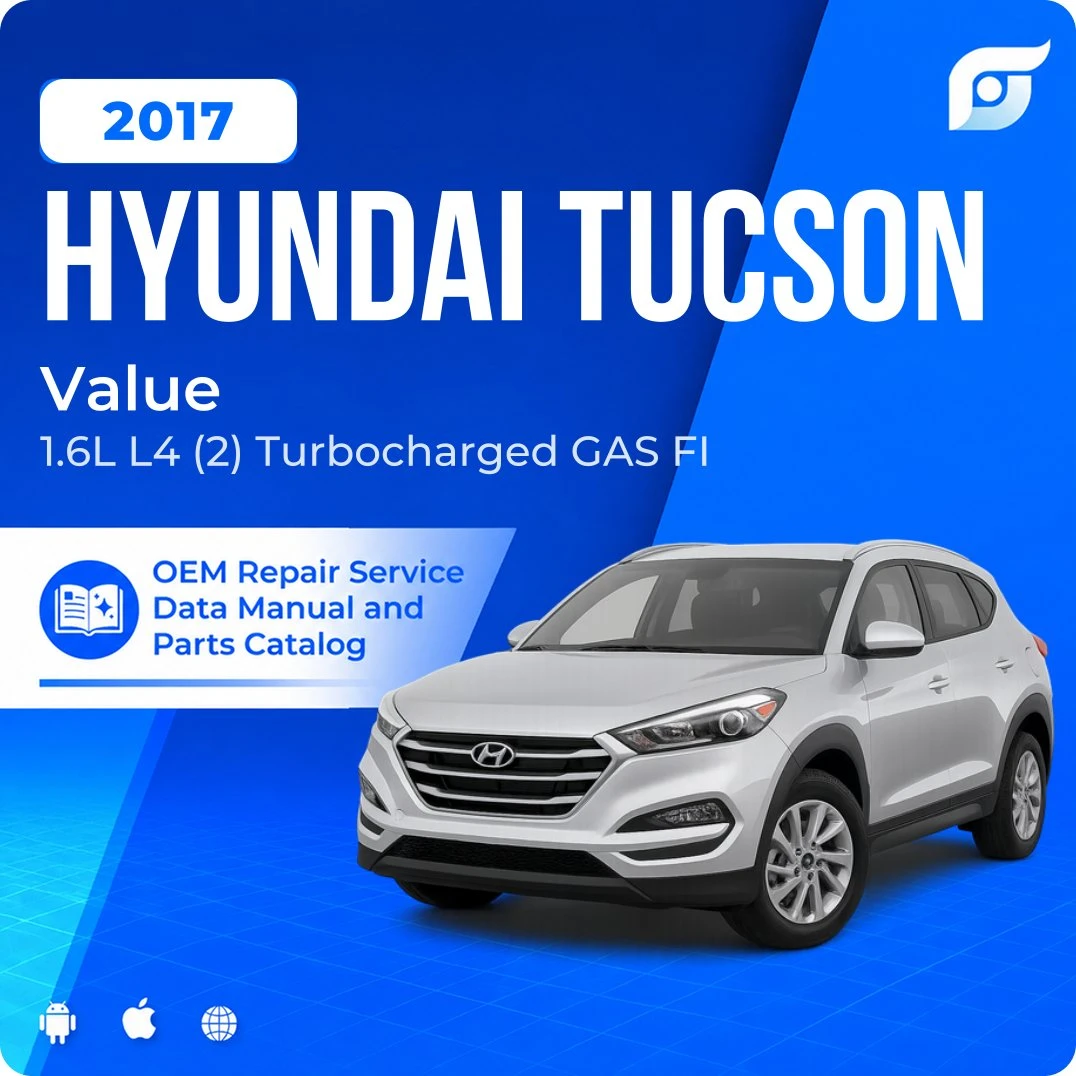 2017 Hyundai Tucson Value - OEM Repair Service Manual
