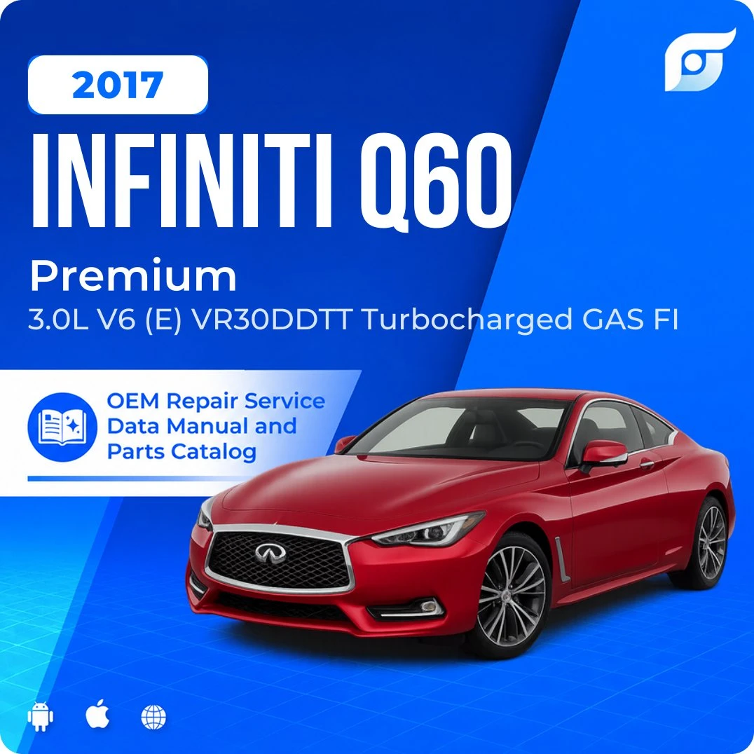 2017 INFINITI Q60 Premium - OEM Repair Service Manual
