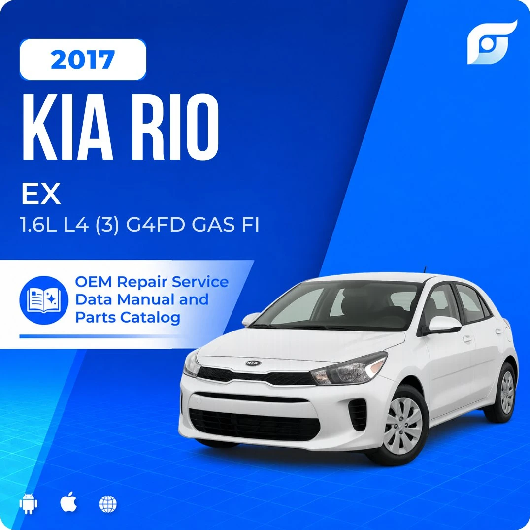 2017 Kia Rio EX - OEM Repair Service Manual