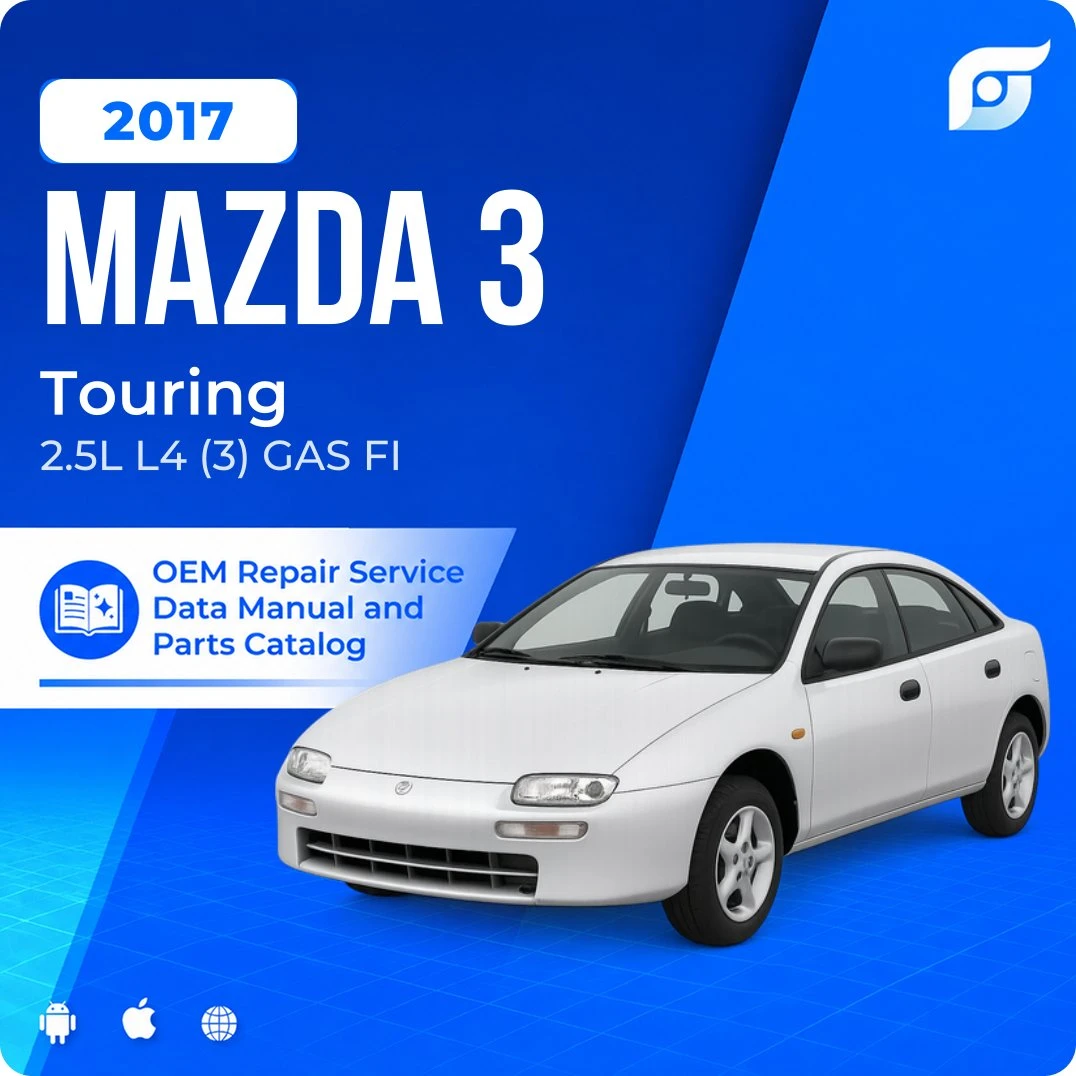2017 Mazda 3 Touring - OEM Repair Service Manual