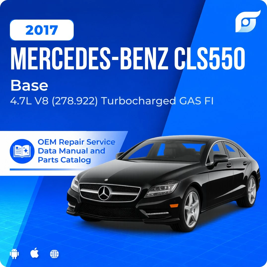 2017 Mercedes-Benz CLS550 Base - OEM Repair Service Manual