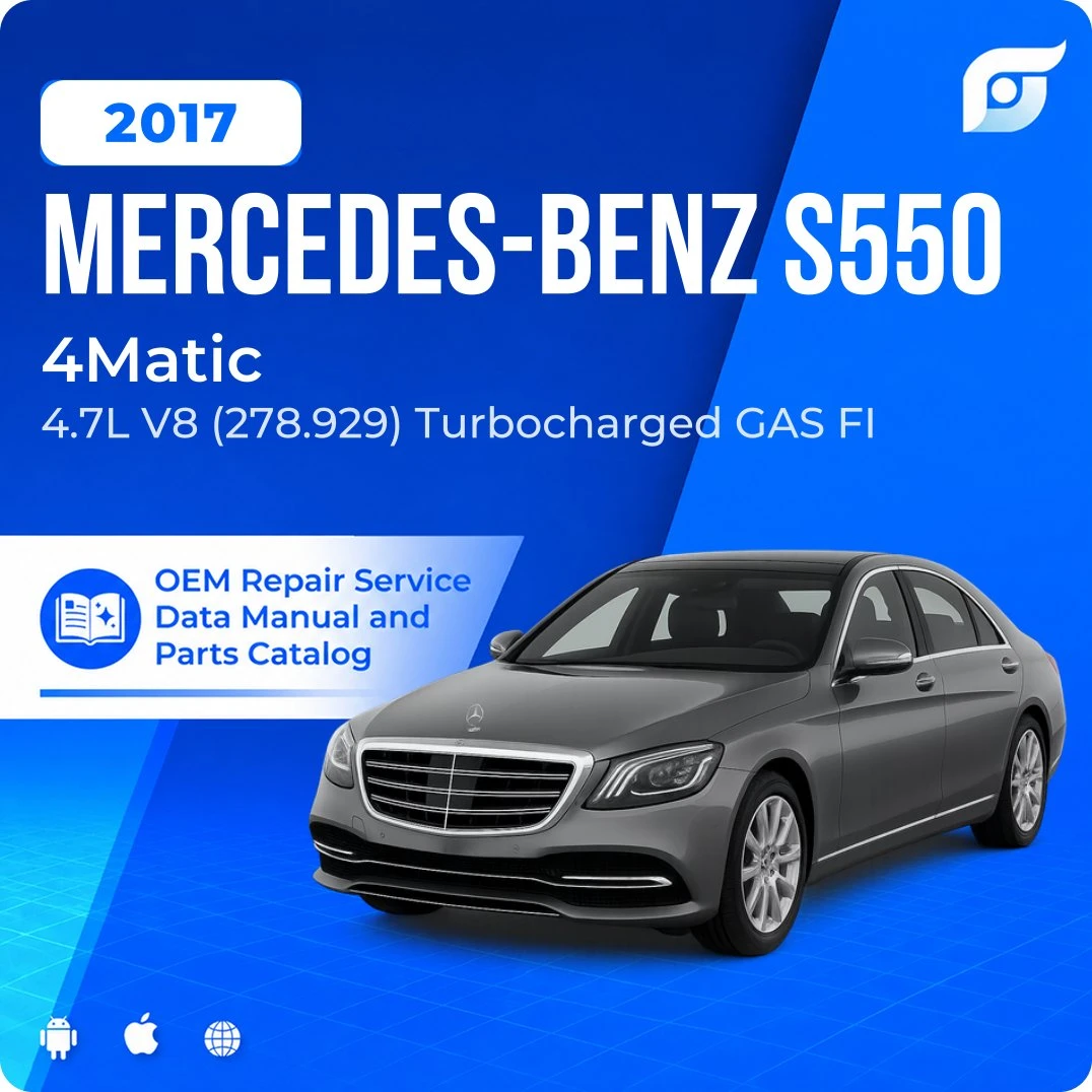 2017 Mercedes-Benz S550 4Matic - OEM Repair Service Manual
