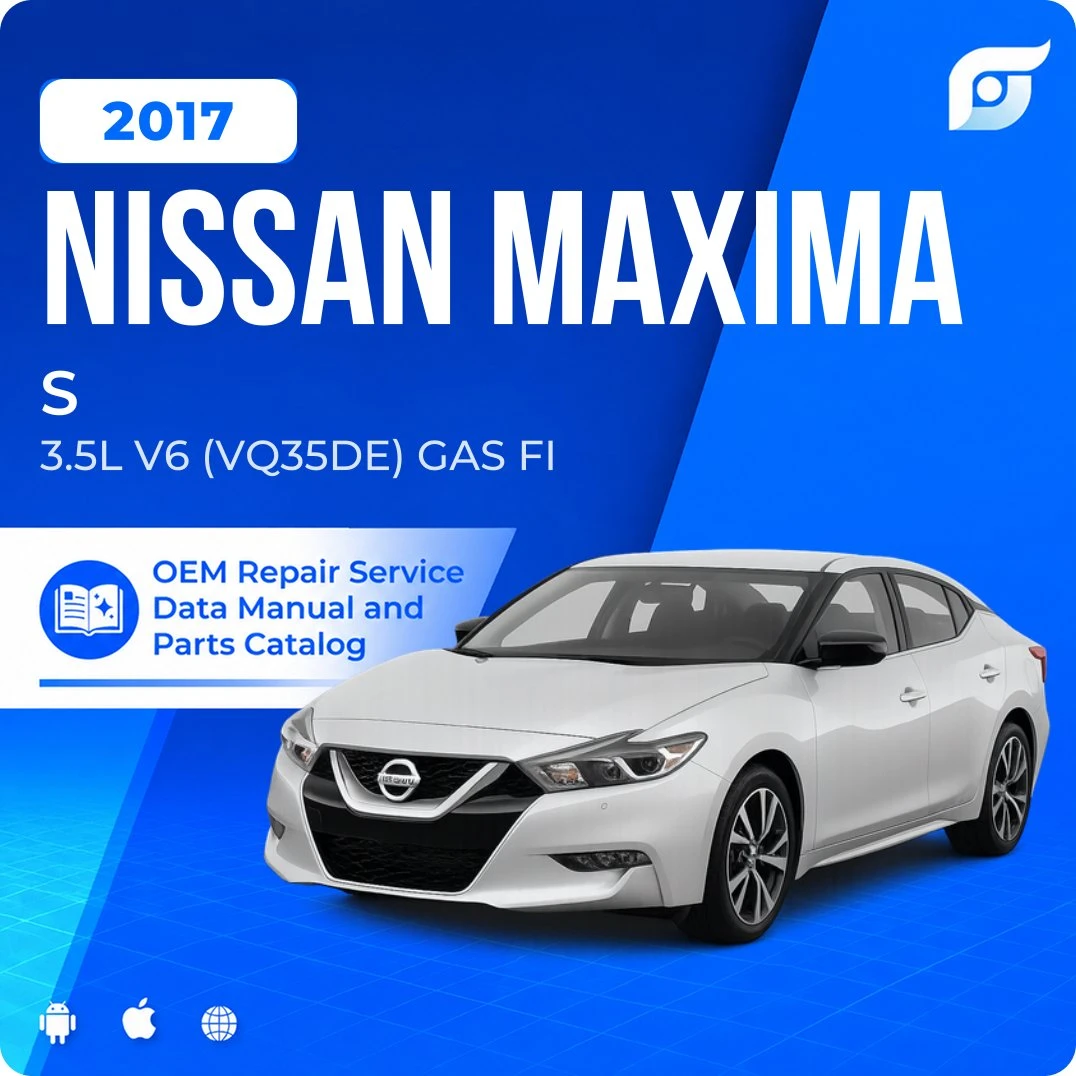 2017 Nissan Maxima S - OEM Repair Service Manual