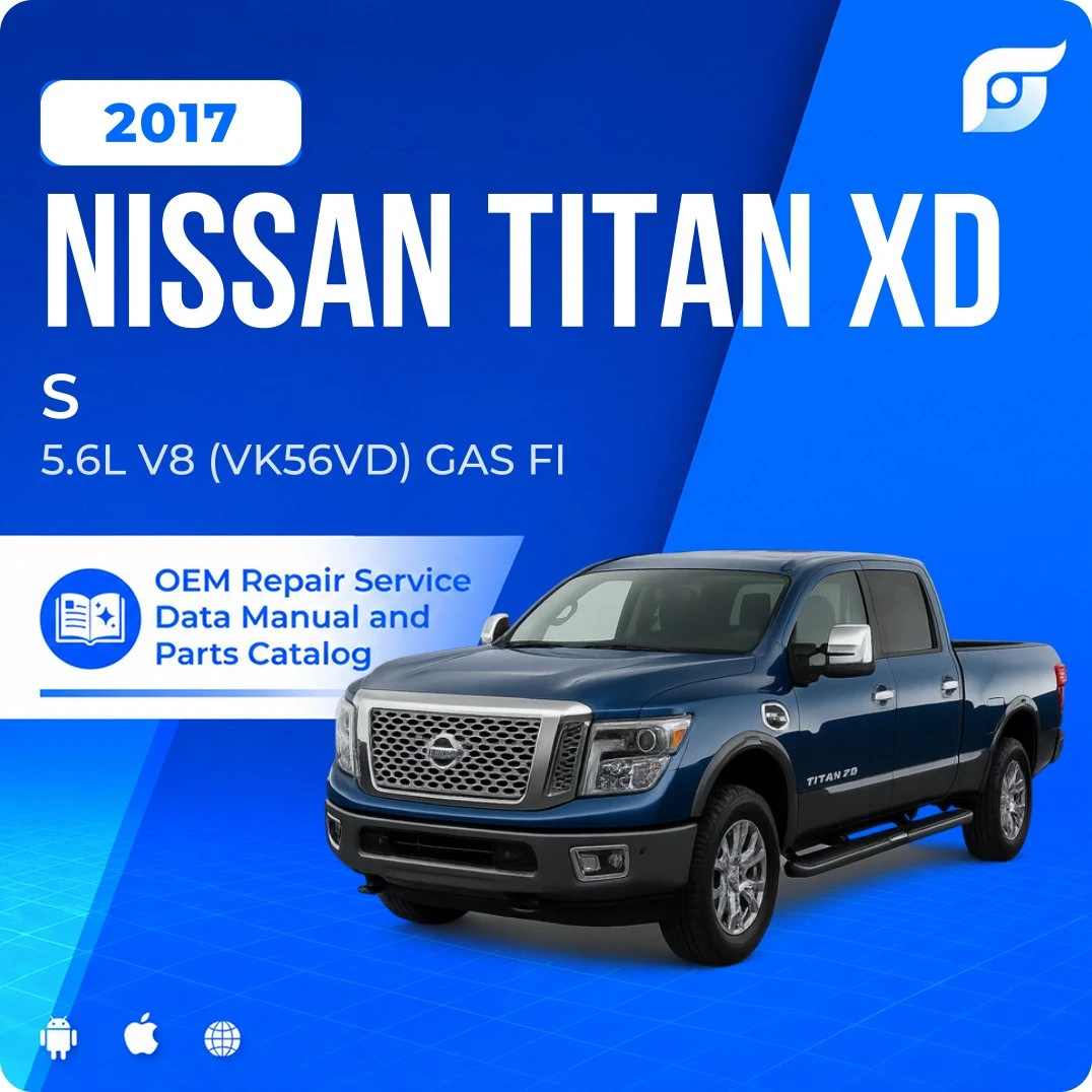 2017 Nissan TITAN XD S - OEM Repair Service Manual