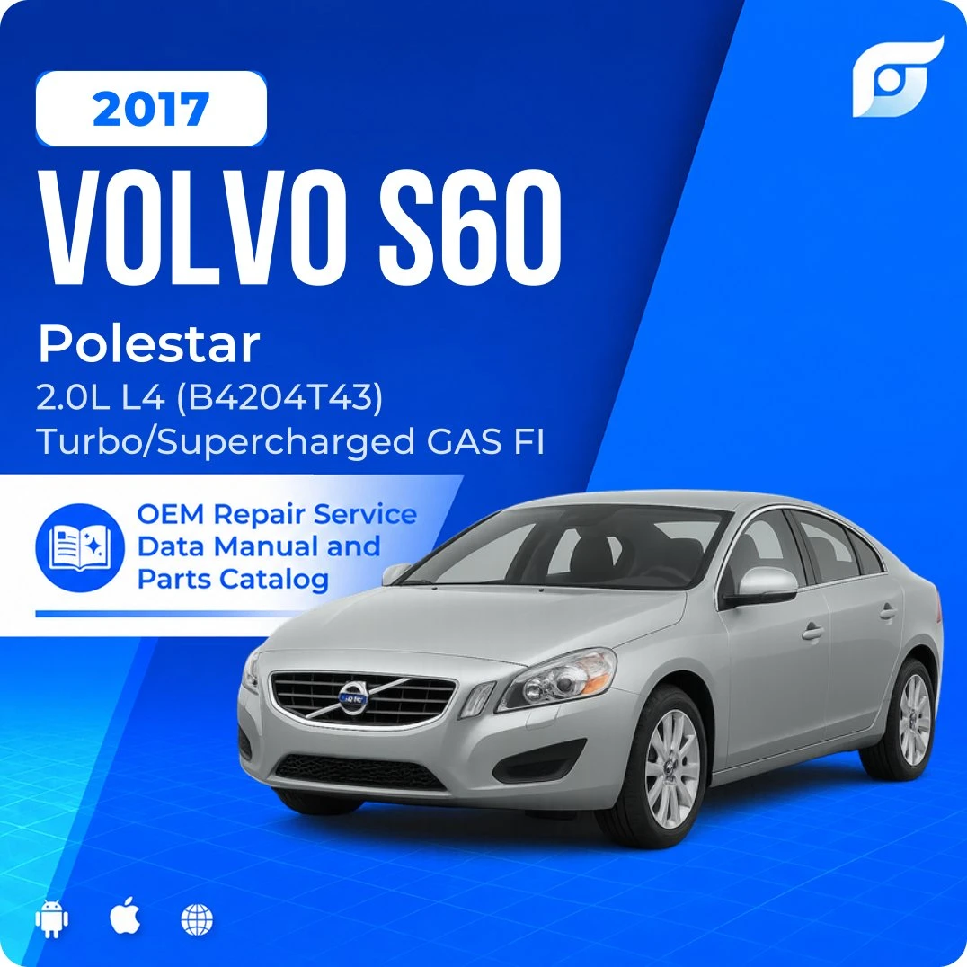 2017 Volvo S60 Polestar - OEM Repair Service Manual