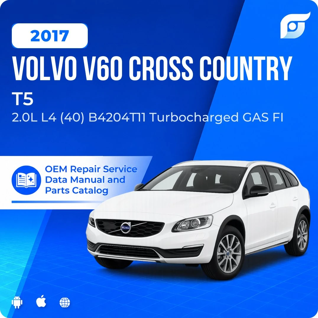 2017 Volvo V60 Cross Country T5 - OEM Repair Service Manual