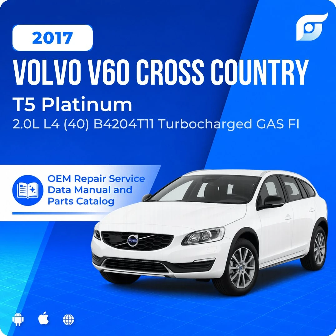 2017 Volvo V60 Cross Country T5 Platinum - OEM Repair Service Manual