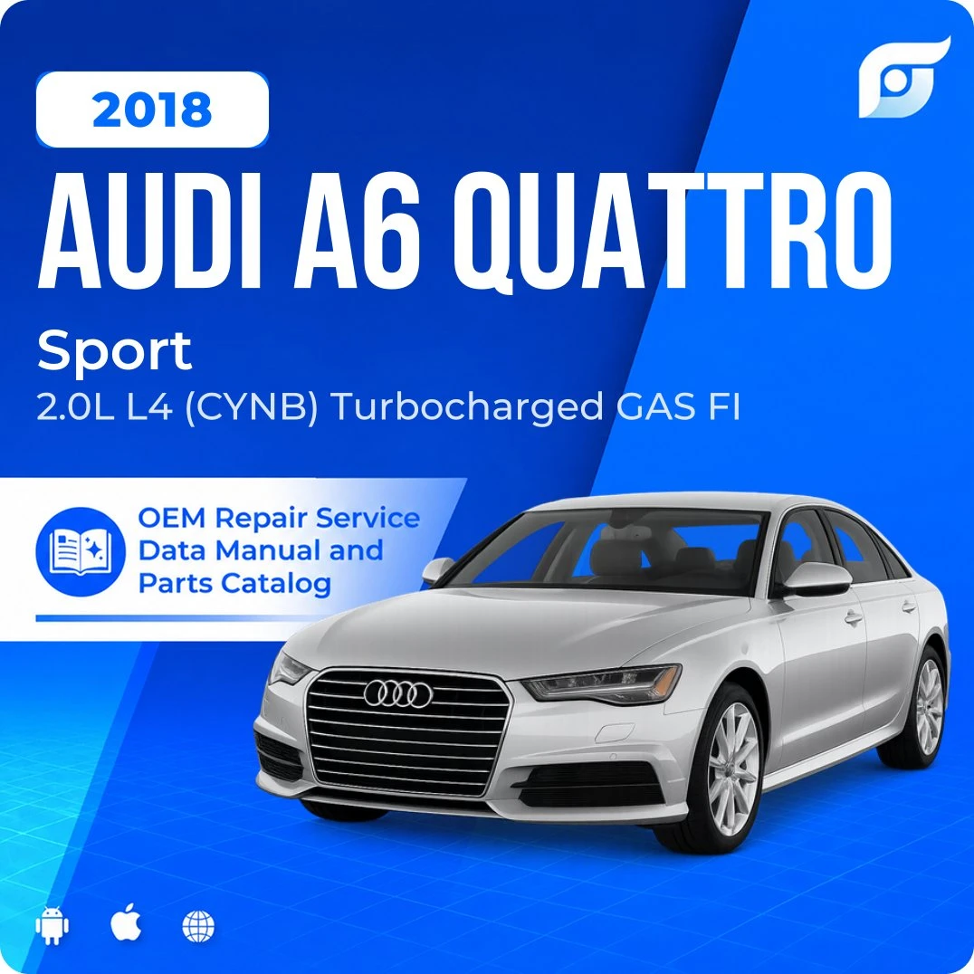 2018 Audi A6 Quattro Sport - OEM Repair Service Manual