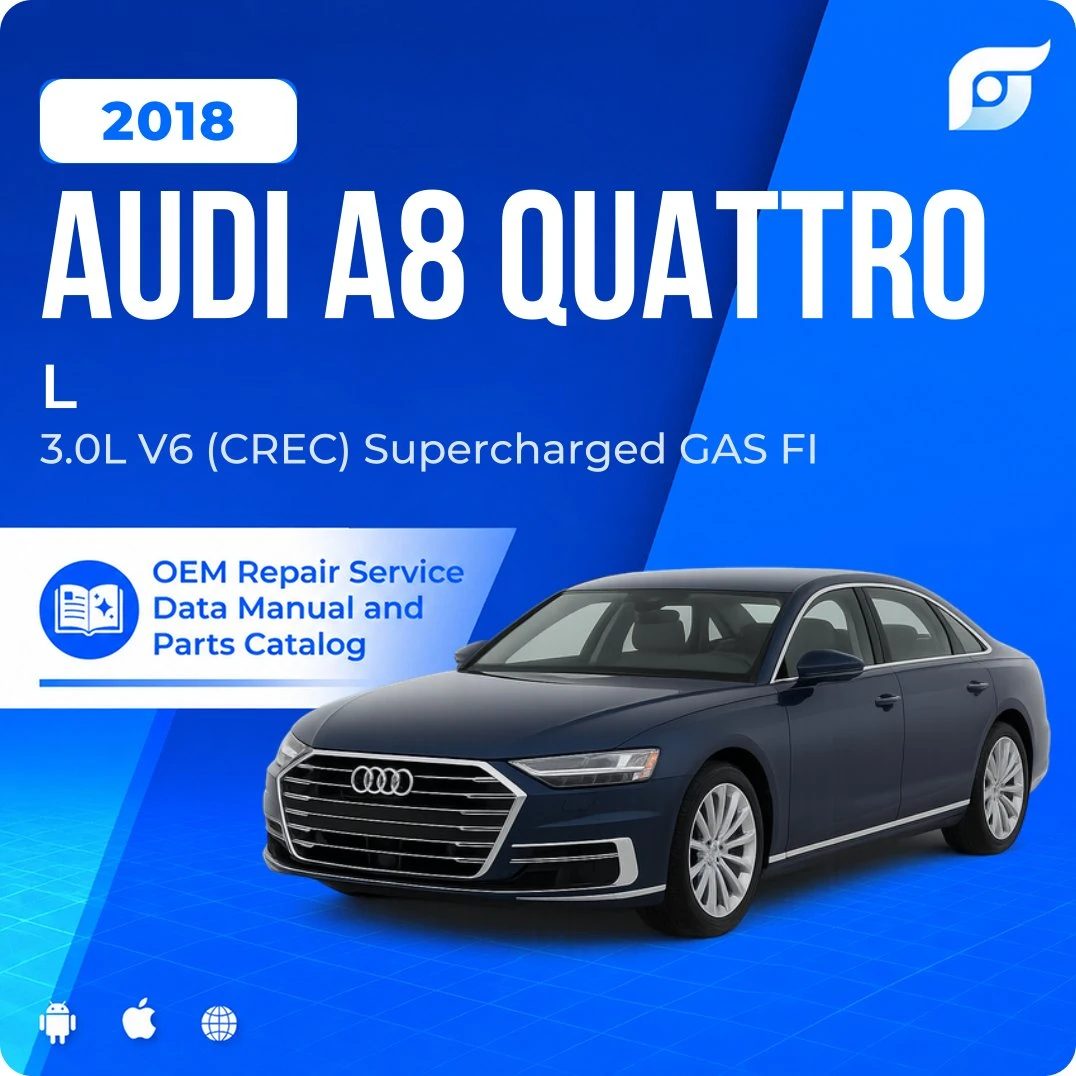 2018 Audi A8 Quattro L - OEM Repair Service Manual